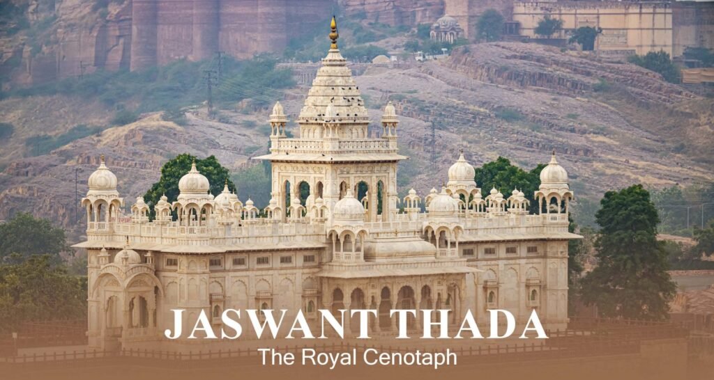 Jaswant Thada Jodhpur